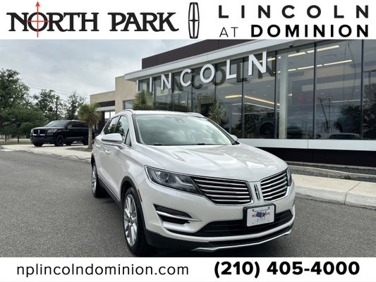 2018 Lincoln MKC Reserve in San Antonio, TX - North Park Lincoln at Dominion